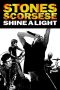 Nonton Shine a Light (2008) Subtitle Indonesia