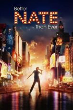 Nonton Better Nate Than Ever (2022) Subtitle Indonesia