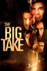 Nonton The Big Take (2018) Subtitle Indonesia