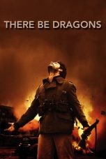 Nonton There Be Dragons (2011) Subtitle Indonesia