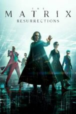 Nonton The Matrix Resurrections (2021) Subtitle Indonesia