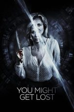 Nonton You Might Get Lost (2021) Subtitle Indonesia