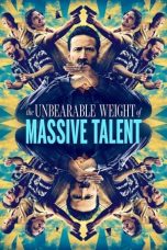 Nonton The Unbearable Weight of Massive Talent (2022) Subtitle Indonesia