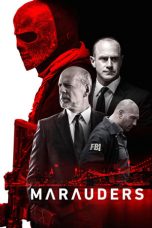 Nonton Marauders (2016) Subtitle Indonesia