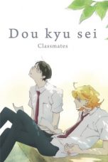 Nonton Dou kyu sei – Classmates (2016) Subtitle Indonesia