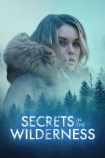 Nonton Secrets in the Wilderness (2021) Subtitle Indonesia