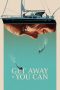 Nonton Get Away If You Can (2022) Subtitle Indonesia