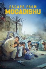 Nonton Escape from Mogadishu (2021) Subtitle Indonesia