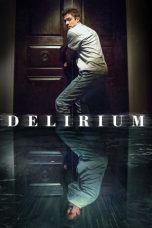 Nonton Delirium (2018) Subtitle Indonesia