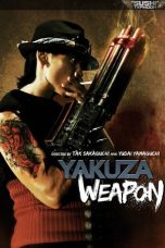 Nonton Yakuza Weapon (2011) Subtitle Indonesia