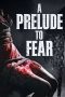 Nonton As a Prelude to Fear (2022) Subtitle Indonesia