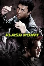Nonton Flash Point (2007) Subtitle Indonesia