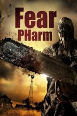 Nonton Fear PHarm (2020) Subtitle Indonesia