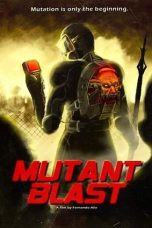 Nonton Mutant Blast (2019) Subtitle Indonesia