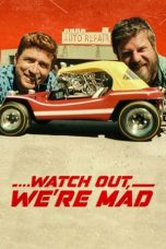 Nonton Watch Out, We're Mad (2022) Subtitle Indonesia
