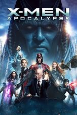 Nonton X-Men: Apocalypse (2016) Subtitle Indonesia