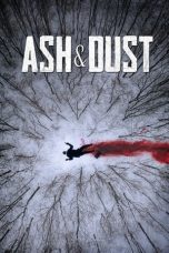 Nonton Ash & Dust (2022) Subtitle Indonesia