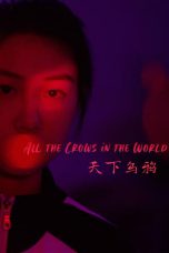 Nonton All the Crows in the World (2021) Subtitle Indonesia