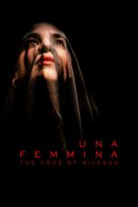 Nonton Una Femmina: The Code of Silence (2022) Subtitle Indonesia