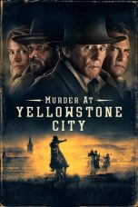 Nonton Murder at Yellowstone City (2022) Subtitle Indonesia