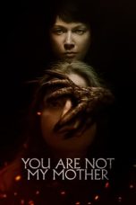 Nonton You Are Not My Mother (2022) Subtitle Indonesia