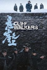 Nonton Cliff Walkers (2021) Subtitle Indonesia
