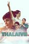 Nonton Thalaivii (2021) Subtitle Indonesia