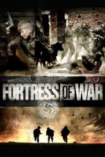 Nonton Fortress of War (2010) Subtitle Indonesia