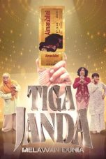 Nonton Tiga Janda Melawan Dunia (2022) Subtitle Indonesia