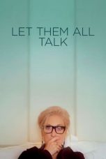 Nonton Let Them All Talk (2020) Subtitle Indonesia