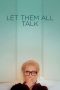 Nonton Let Them All Talk (2020) Subtitle Indonesia