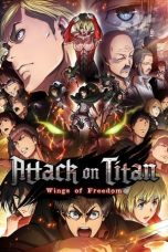 Nonton Attack on Titan: Wings of Freedom (2018) Subtitle Indonesia