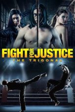 Nonton The Trigonal: Fight for Justice (2018) Subtitle Indonesia