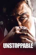 Nonton Unstoppable (2018) Subtitle Indonesia