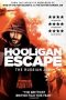 Nonton Hooligan Escape The Russian Job (2018) Subtitle Indonesia