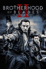 Nonton Brotherhood of Blades II: The Infernal Battlefield (2017) Subtitle Indonesia