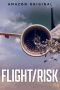 Nonton Flight/Risk (2022) Subtitle Indonesia