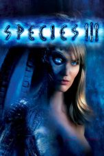 Nonton Species III (2004) Subtitle Indonesia