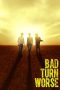 Nonton Bad Turn Worse (2013) Subtitle Indonesia