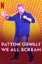 Nonton Patton Oswalt: We All Scream (2022) Subtitle Indonesia