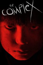 Nonton The Complex (2013) Subtitle Indonesia