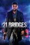 Nonton 21 Bridges (2019) Subtitle Indonesia