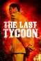 Nonton The Last Tycoon (2012) Subtitle Indonesia