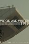 Nonton Wood and Water (2022) Subtitle Indonesiaz