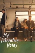 Nonton My Liberation Notes (2022) Subtitle Indonesia