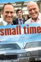 Nonton Small Time (2014) Subtitle Indonesia