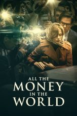 Nonton All the Money in the World (2017) Subtitle Indonesia