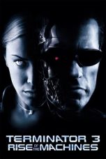 Nonton Terminator 3: Rise of the Machines (2003) Subtitle Indonesia