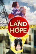 Nonton The Land of Hope (2012) Subtitle Indonesia