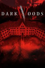 Nonton Dark Woods II (2015) Subtitle Indonesia
